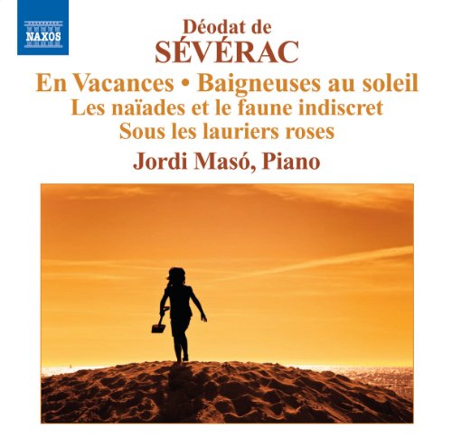 Severac: Piano Music, Vol. 2