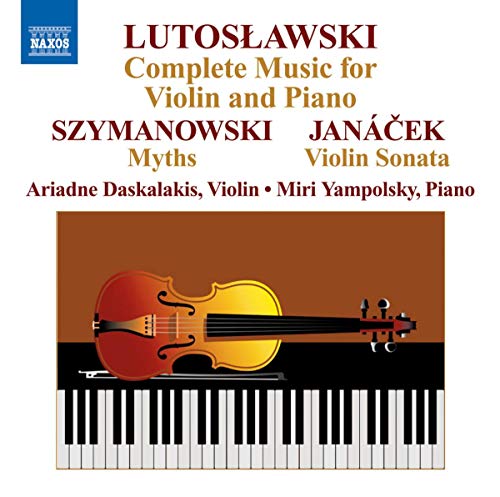 Lutoslawski, W.: Violin Music (Complete) / Szymanowski, K.: