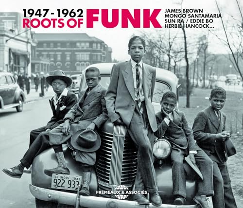 ROOTS OF FUNK 1947-62