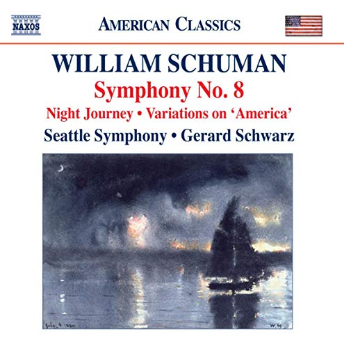 Schuman, W.: Symphony No. 8 / Night Journey / Ives, C.: Vari