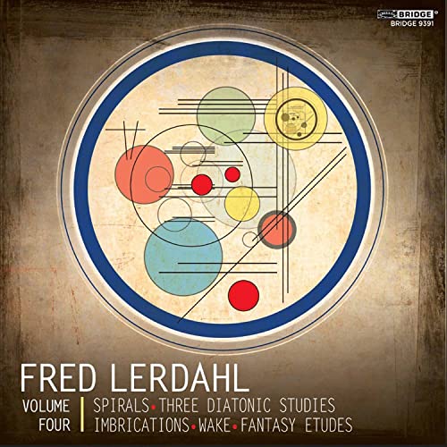 Music of Fred Lerdahl, Vol. 4