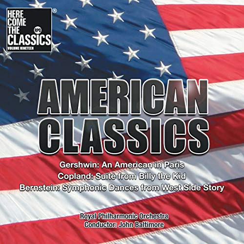 Gershwin, G.: Here Come the Classics, Vol. 19 - American Cla