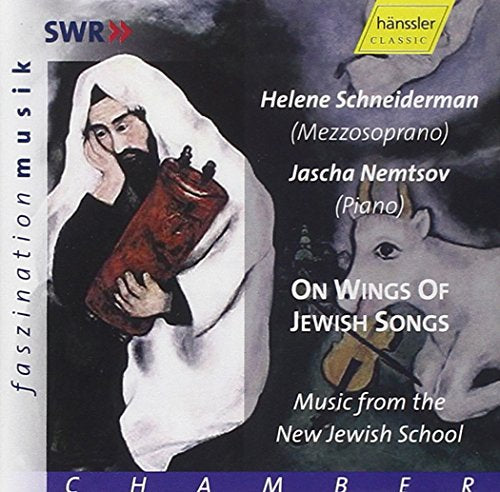 SCHNEIDERMAN, Helene / NEMTSOV, Jascha: On Wings of Jewish S