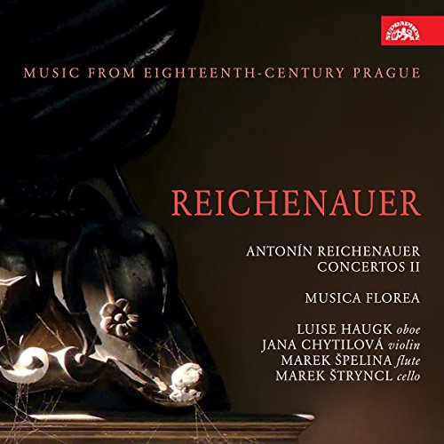 Music from the Eighteenth-Century Prague: Reichnauer