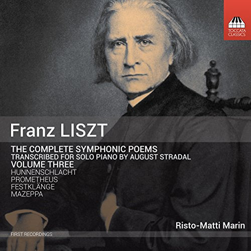 Liszt: Complete Symphonic Poems Transcribed for Solo Piano,