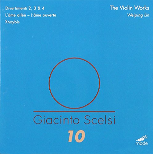 Giacinto Scelsi: The Violin Works