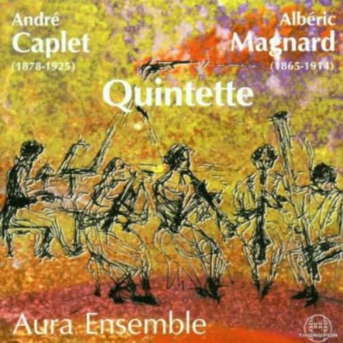 Caplet, A.: Quintet for Flute, Oboe, Clarinet, Bassoon and P