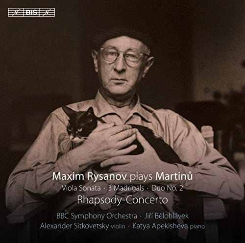 Martinu: Rhapsody-Concerto, Viola Sonata, 3 Madrigals & Duo