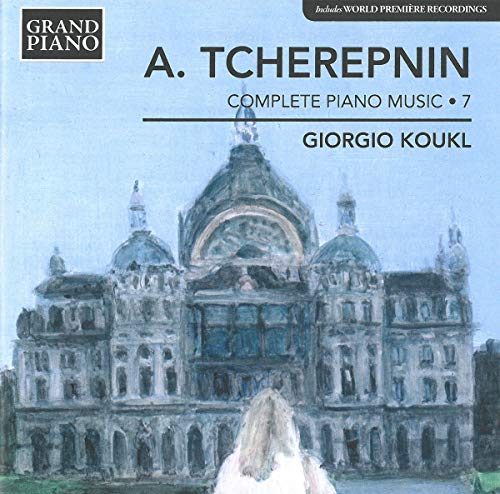 Tcherepnin: Complete Piano Music, Vol. 7