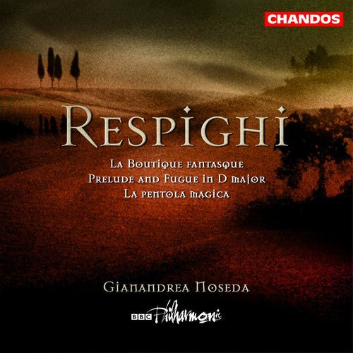 RESPIGHI: Boutique fantasque (La) / La pentola magica / Prel
