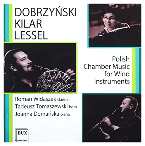 Dobrzynski, Kilar & Lessel: Polish Chamber Music for Wind In