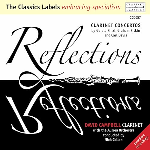 Reflections: Clarinet Concertos