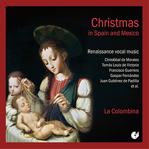 Christmas in Spain and Mexico - Renaissance vocal music