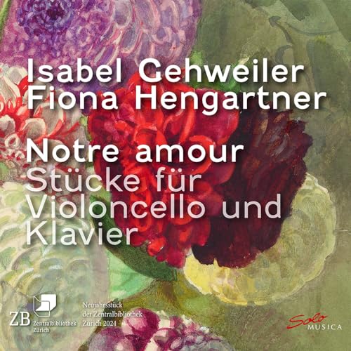 Notre amour: Stücke für Violoncello und Klavier / Hengartner, Gehweiler