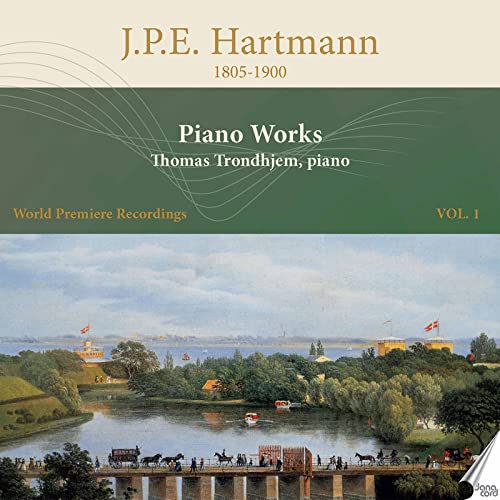 J. P. E. Hartmann - Piano Works