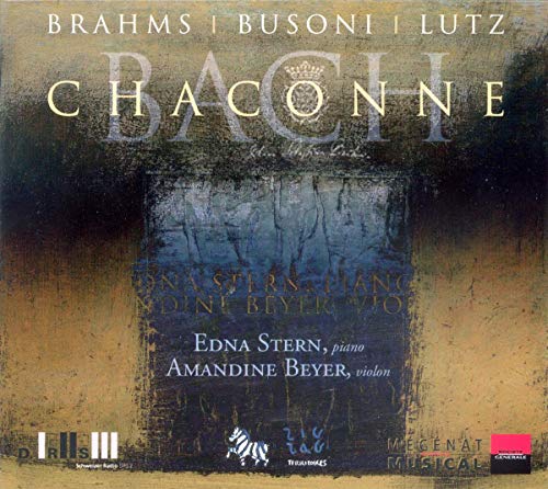 Brahms, Busoni, Lutz & Bach: Chaconne