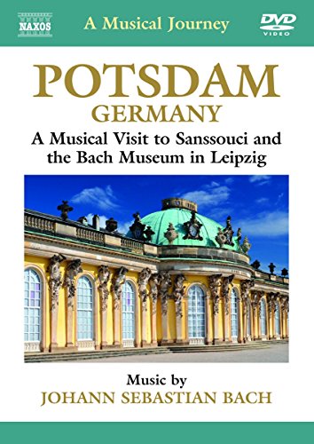 A Musical Journey - Potsdam: A Musical Visit to Sanssouci an