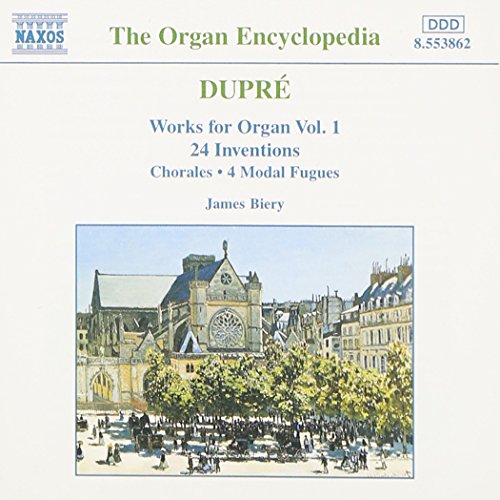 DUPRE: Works for Organ, Vol.  1