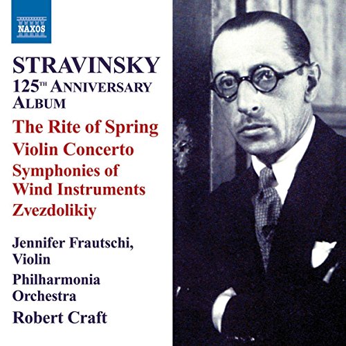 Stravinsky: 125th Anniversary Album: The Rite of Spring - Vi