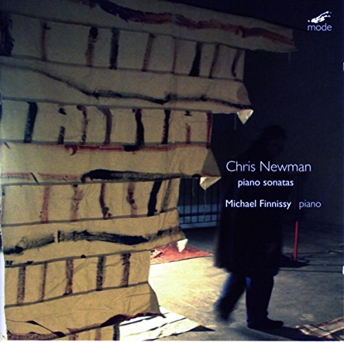 Chris Newman: Piano Sonatas Nos. 1, 4, 6 & 10