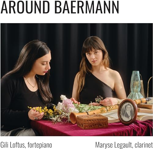 Around Baermann  Gili Loftus, Maryse Legault
