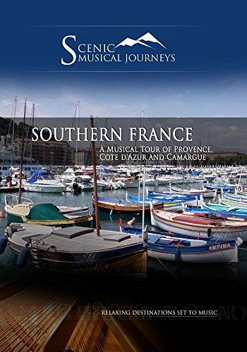 MUSICAL JOURNEY (A) - SOUTHERN FRANCE: A Musical Tour of Pro