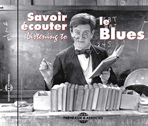 SAVOIR ECOUTER LE BLUES