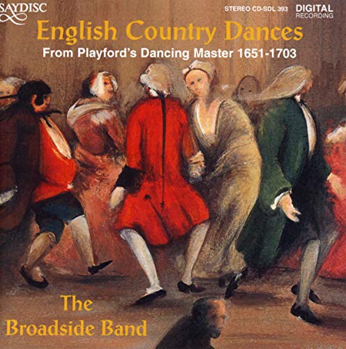 English Country Dances From Playford's Dancing Master, 1651-