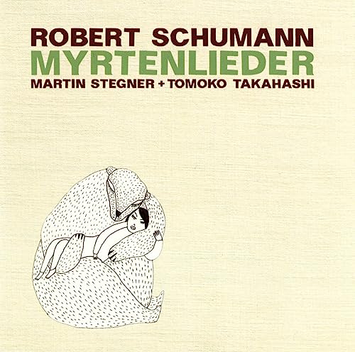 Schumann: Myrtenlieder