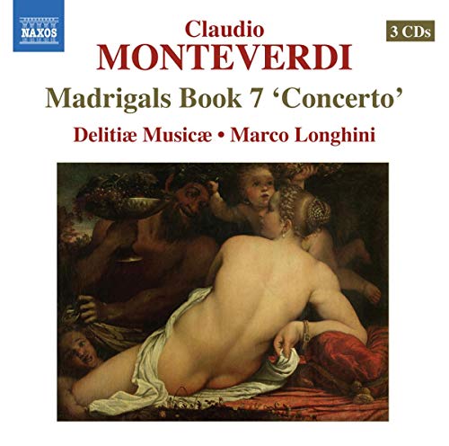 MONTEVERDI, C.: Madrigals, Book 7, "Concerto" (Il settimo Li