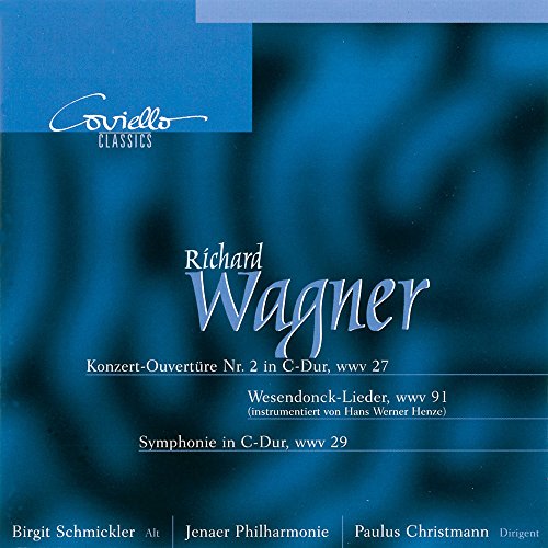 Wagner, R.: Wesendonck-Lieder / Symphony in C Major / Concer