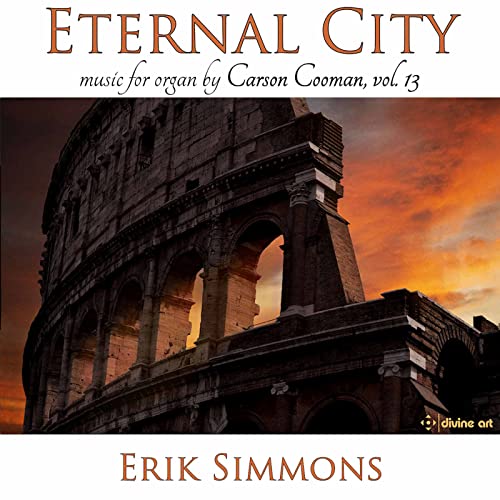 Eternal City (Carson Cooman Organ Music vol. 13) / Simmons