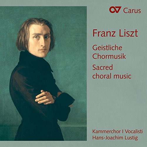 Liszt: Geistliche Chormusik (Sacred Choral Music)