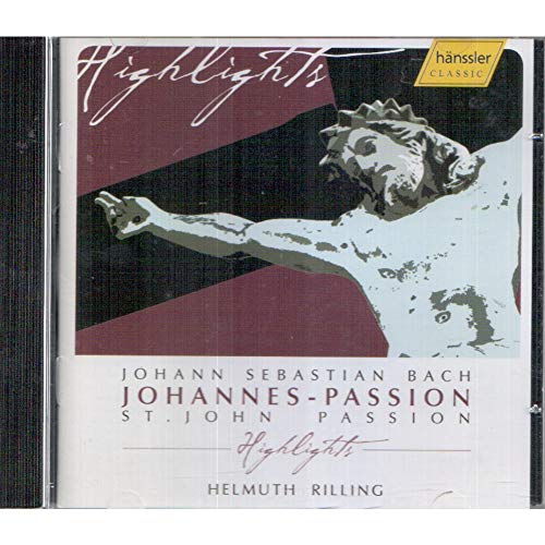 Bach: St. John Passion, BWV 245 (Highlights) / Rilling, Bach-Collegium Stuttgart