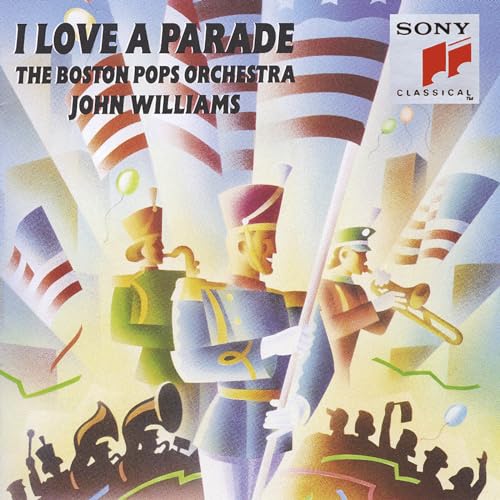 I Love a Parade / Boston Pops Orchestra