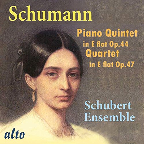 Schumann: Piano Quintet, Op. 44 & Piano Quartet, Op. 47 / Schubert Ensemble