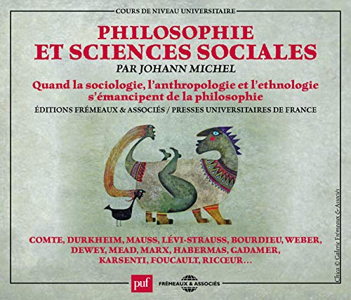 Philosophie et sciences sociales: Quand la sociologie, l'ant