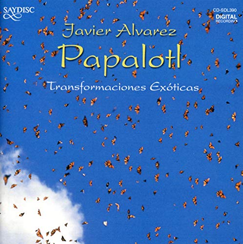 Alvarez, J.: Papalotl / Mannam / Acuerdos Por Diferencia / A