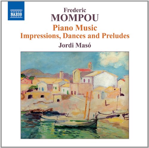 Mompou: Piano Music, Vol. 6