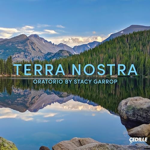 Garrop: Terra Nostra / Alltop, Uniting Voices, Northwestern University Choir & Orchestra