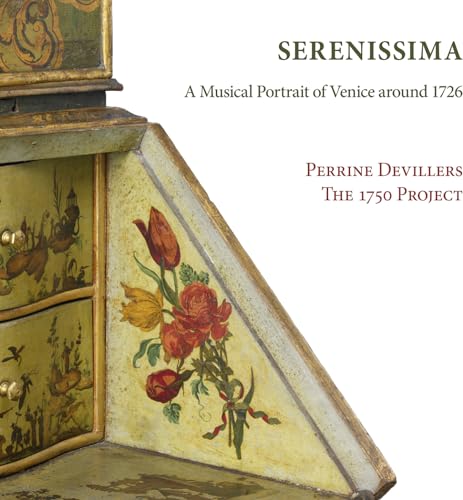 Serenissima: A Musical Portrait of Venice Around 1726