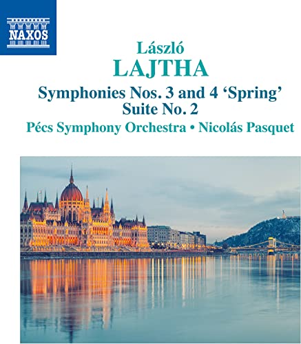 Lajtha: Suite No. 2 & Symphonies Nos. 3 & 4
