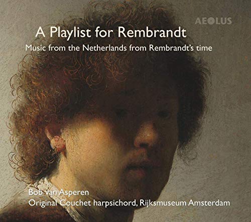 A PLAYLIST FOR REMBRANDT