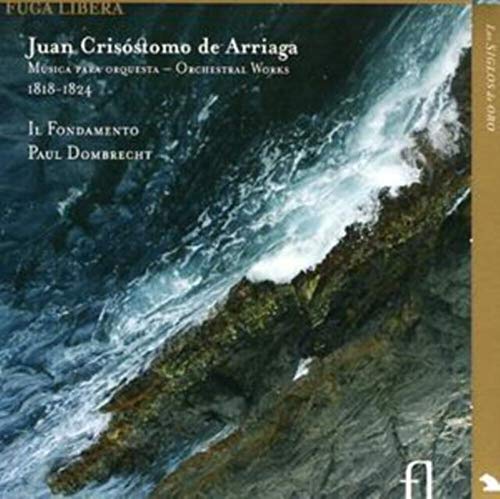 Arriaga: Orchestral Works, 1818-1824