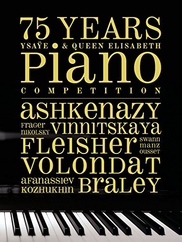 75 Years Ysaÿe & Queen Elisabeth Piano Competition