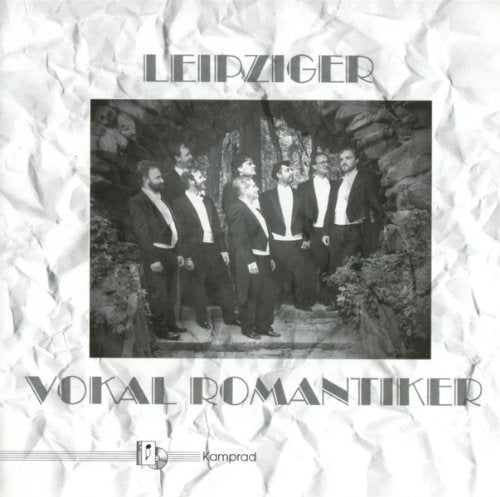 LEIPZIGER VOKAL ROMANTIKER