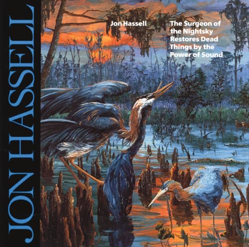 HASSELL, Jon: Ravinia / Vancouver / Paris I and II / Hamburg