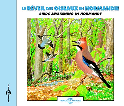 BIRDS AWAKENING IN NORMANDIE