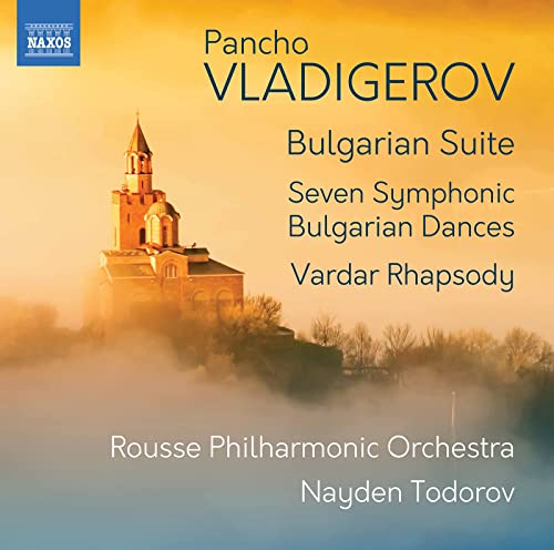 Vladigerov: Bulgarian Suite - 7 Symphonic Bulgarian Dances -