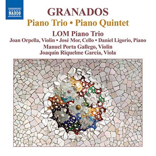 Granados: Piano Trio - Piano Quintet
